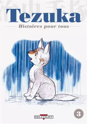 Couverture du produit · Tezuka - Histoires pour tous Vol.3
