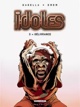 Couverture du produit · Idoles T03: Délivrance