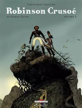 Couverture du produit · Robinson Crusoé, Tome 3 :