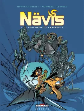 Couverture du produit · Nävis, Tome 4 : Il vous reste de l'énergie ?