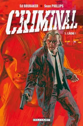 Couverture du produit · Criminal T01: Lâche !
