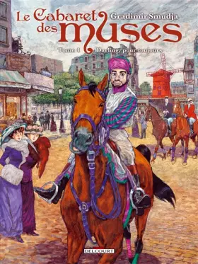 Couverture du produit · Le Cabaret des muses, Tome 4 : Darling, pour toujours