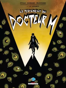 Couverture du produit · Le Testament du docteur M T01: Les Araignées