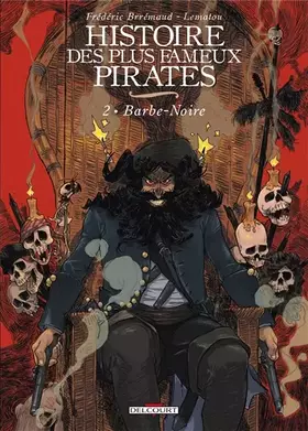 Couverture du produit · Histoire des plus fameux pirates T02