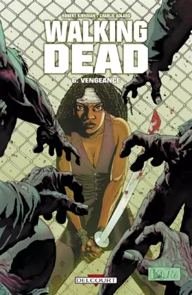 Couverture du produit · Walking Dead, Tome 6 : Vengeance