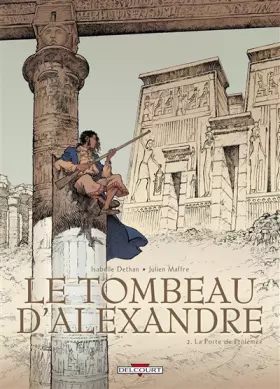 Couverture du produit · TOMBEAU D'ALEXANDRE T02 LA PORTE DE PTOLEMEE