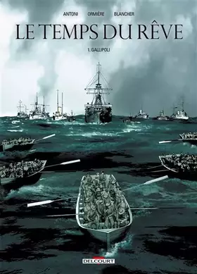 Couverture du produit · Temps du rêve T01 Gallipoli