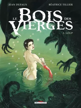 Couverture du produit · Le Bois des vierges T02: Loup