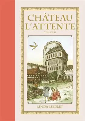 Couverture du produit · Château l'attente T02