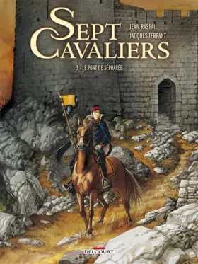 Couverture du produit · Sept Cavaliers T03: Le Pont de Sépharée