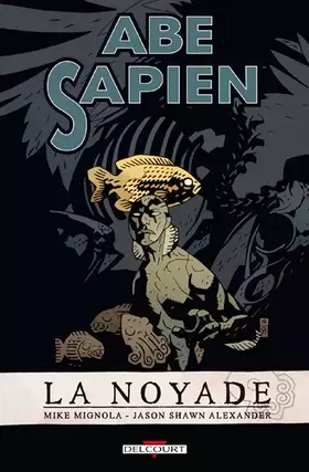 Couverture du produit · Abe Sapien T01: Noyade