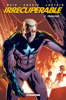 Couverture du produit · Irrécupérable T02: Trahison