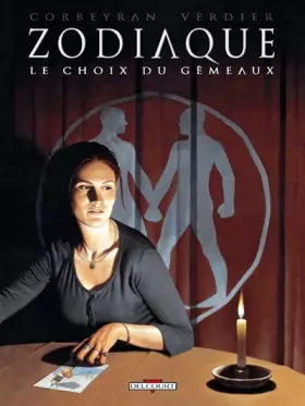 Couverture du produit · Zodiaque, tome 3 : Le choix du gémeaux