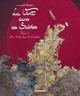 Couverture du produit · Le Vent dans les sables T5 - Du souk dans la Kasbah