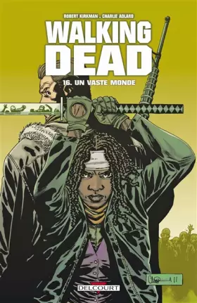 Couverture du produit · Walking Dead T16: Un vaste monde