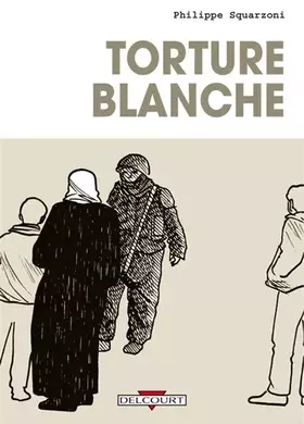 Couverture du produit · Torture blanche