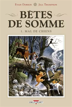Couverture du produit · Bêtes de somme T01 Mal de chiens