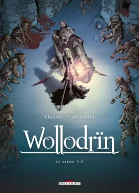 Couverture du produit · Wollodrïn T04: Le Convoi 2/2