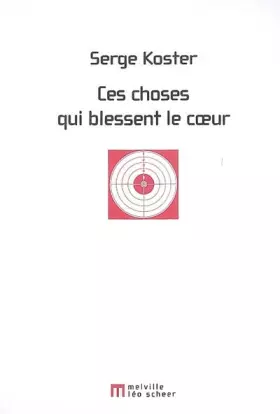 Couverture du produit · Ces choses qui blessent le coeur
