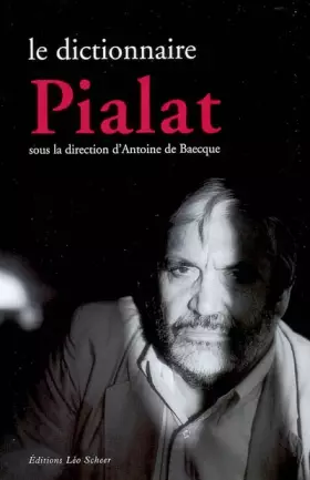 Couverture du produit · Le dictionnaire Pialat