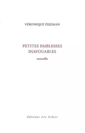 Couverture du produit · Petites faiblesses inavouables