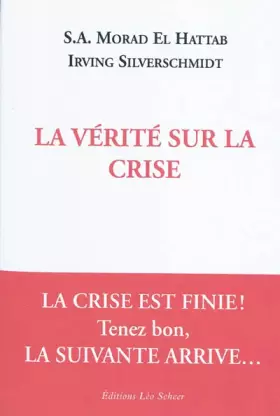 Couverture du produit · La vérité sur la crise