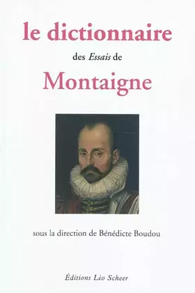 Couverture du produit · Le dictionnaire des Essais de Montaigne