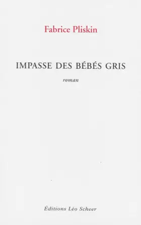 Couverture du produit · Impasse des bébés gris