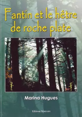 Couverture du produit · Fantin et le hêtre de roche plate