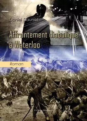 Couverture du produit · Affrontement Diabolique a Waterloo