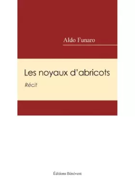Couverture du produit · Les Noyaux d'Abricot