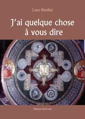Couverture du produit · J'Ai Quelque Chose a Vous Dire