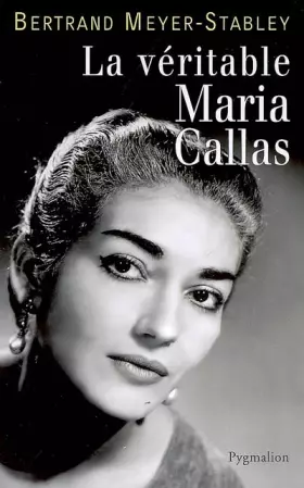 Couverture du produit · La véritable Maria Callas