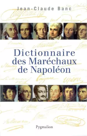 Couverture du produit · Dictionnaire des marechaux de napoleon