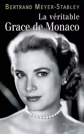 Couverture du produit · La véritable Grace de Monaco