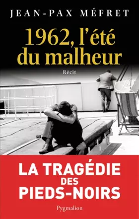 Couverture du produit · 1962, l'été du malheur
