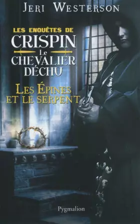 Couverture du produit · Les épines et le serpent