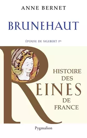 Couverture du produit · Brunehaut: Épouse de Sigebert Ier