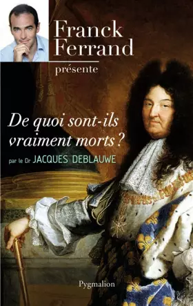 Couverture du produit · De quoi sont-ils vraiment morts ?