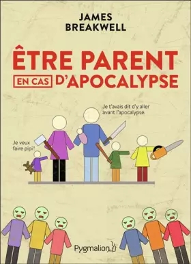 Couverture du produit · Etre parent en cas d'apocalypse