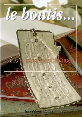 Couverture du produit · Le boutis...: Déco et accessoires de mode