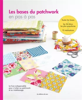 Couverture du produit · Les bases du patchwork en pas à pas
