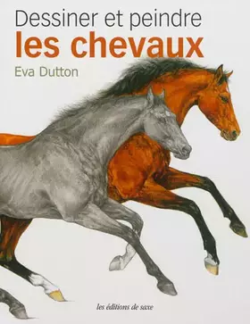 Couverture du produit · DESSINER ET PEINDRE LES CHEVAUX