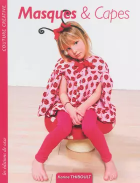 Couverture du produit · Masques & Capes : Couture créative