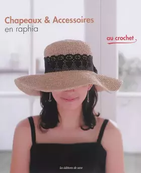 Couverture du produit · CHAPEAUX & ACCESSOIRES EN RAPHIA