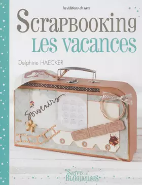 Couverture du produit · Scrapbooking - Les vacances