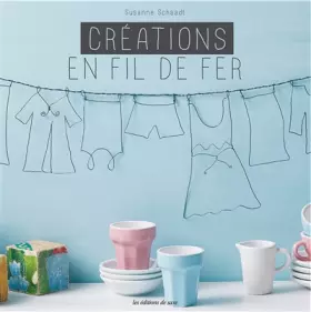 Couverture du produit · CREATION EN FIL DE FER