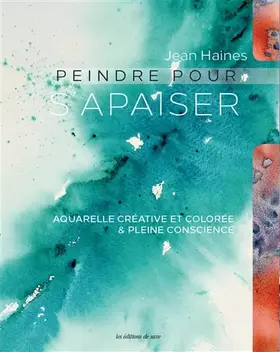Couverture du produit · PEINDRE POUR S'APAISER