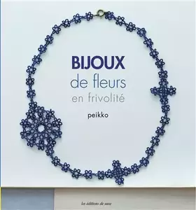 Couverture du produit · BIJOUX DE FLEURS EN FRIVOLITE