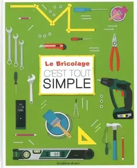 Couverture du produit · Le bricolage, c'est tout simple